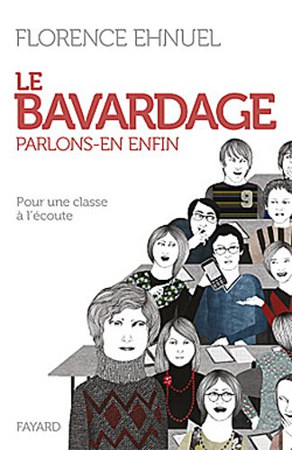 couverture de : Le bavardage, parlons-en enfin